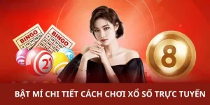 Cách chơi xổ số trực tuyến